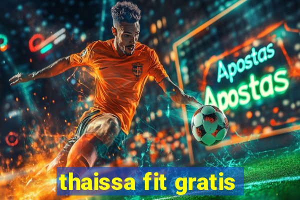 thaissa fit gratis